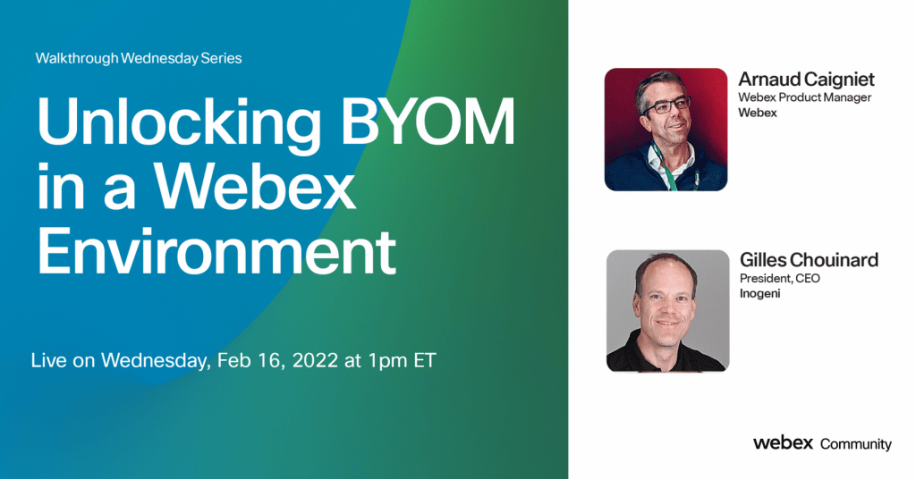 INOGENI_Unlocking BYOM in a Webex Environment